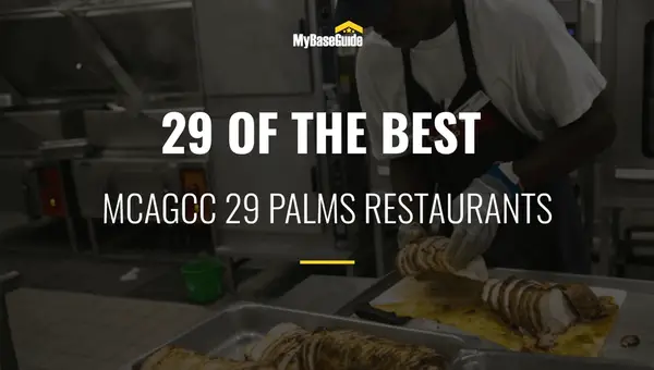29 of the Best MCAGCC 29 Palms Restaurants