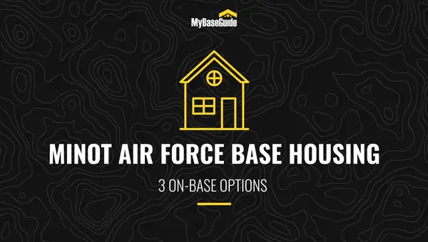 Minot AFB Housing: 3 On-Base Options