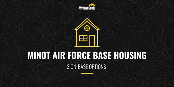 Minot AFB Housing: 3 On-Base Options