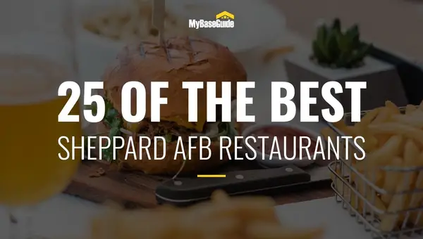 25 of the Best Sheppard AFB Restaurants