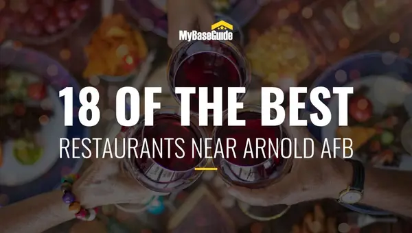 18 of the Best Restaurants Near Arnold AFB