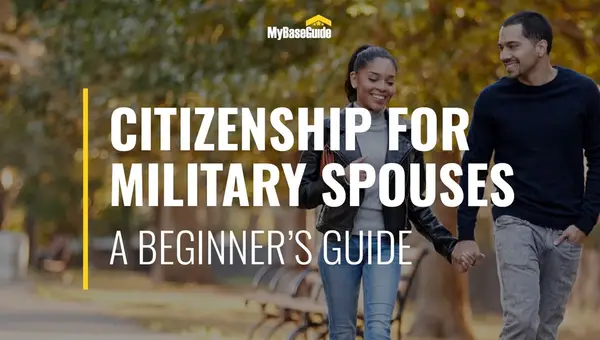 Citizenship for Military Spouses: A Beginner’s Guide