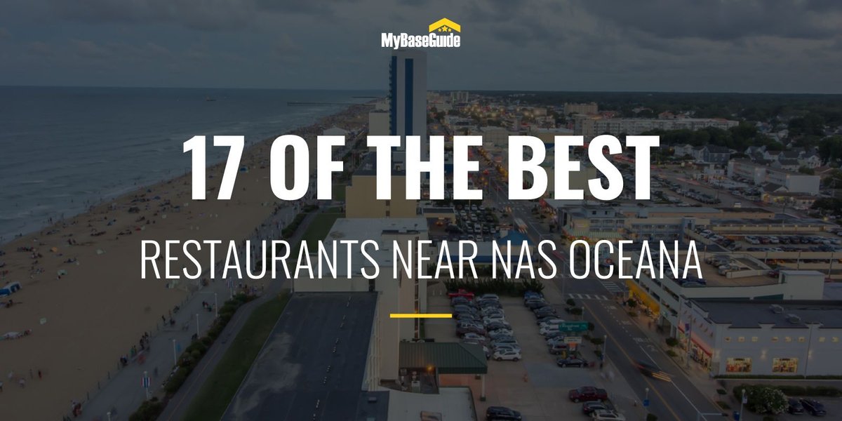 17 of the Best Restaurants Near NAS Oceana