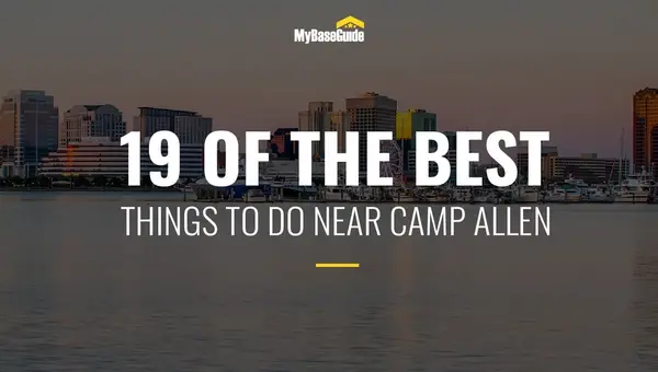 19 of the Best Things To Do in Norfolk, VA, Near Camp Allen