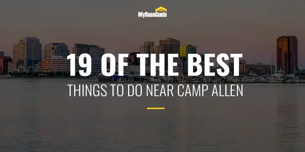 19 of the Best Things To Do in Norfolk, VA, Near Camp Allen