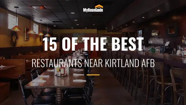 15 of the Best Restaurants Near Kirtland AFB