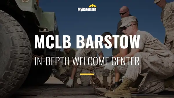Marine Corps Logistics Base Barstow: In-Depth Welcome Center