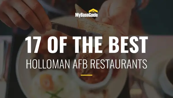 17 of the Best Holloman AFB Restaurants
