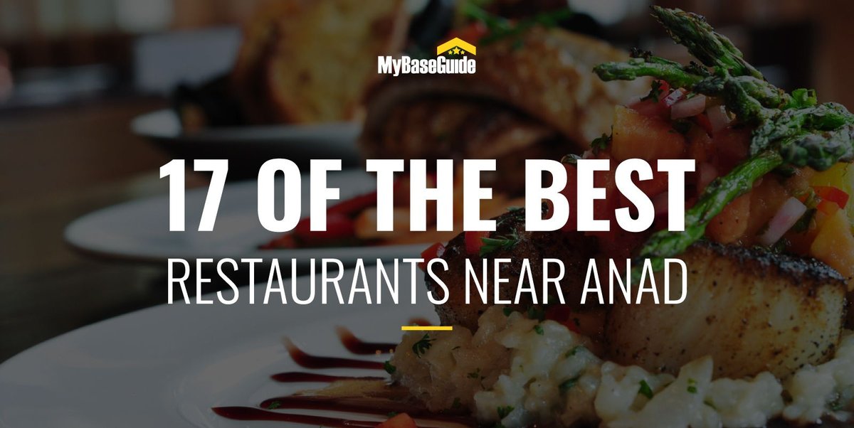 17 of the Best Restaurants Near ANAD