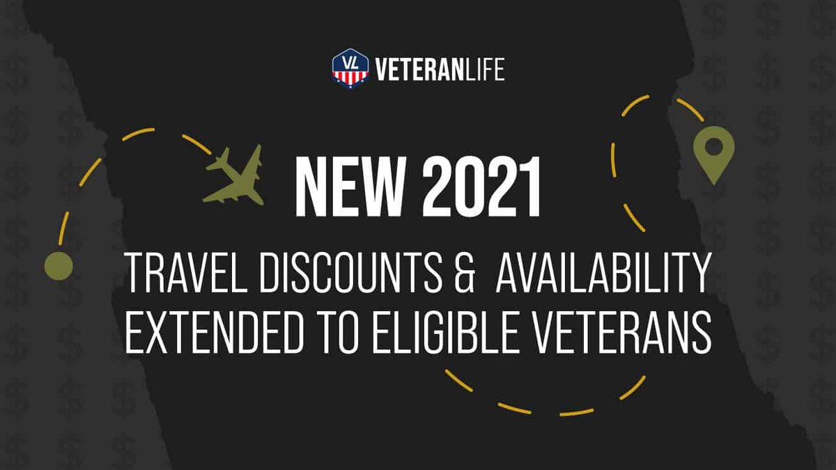 New 2021 Travel Discounts & Availability Extended to Eligible Veterans
