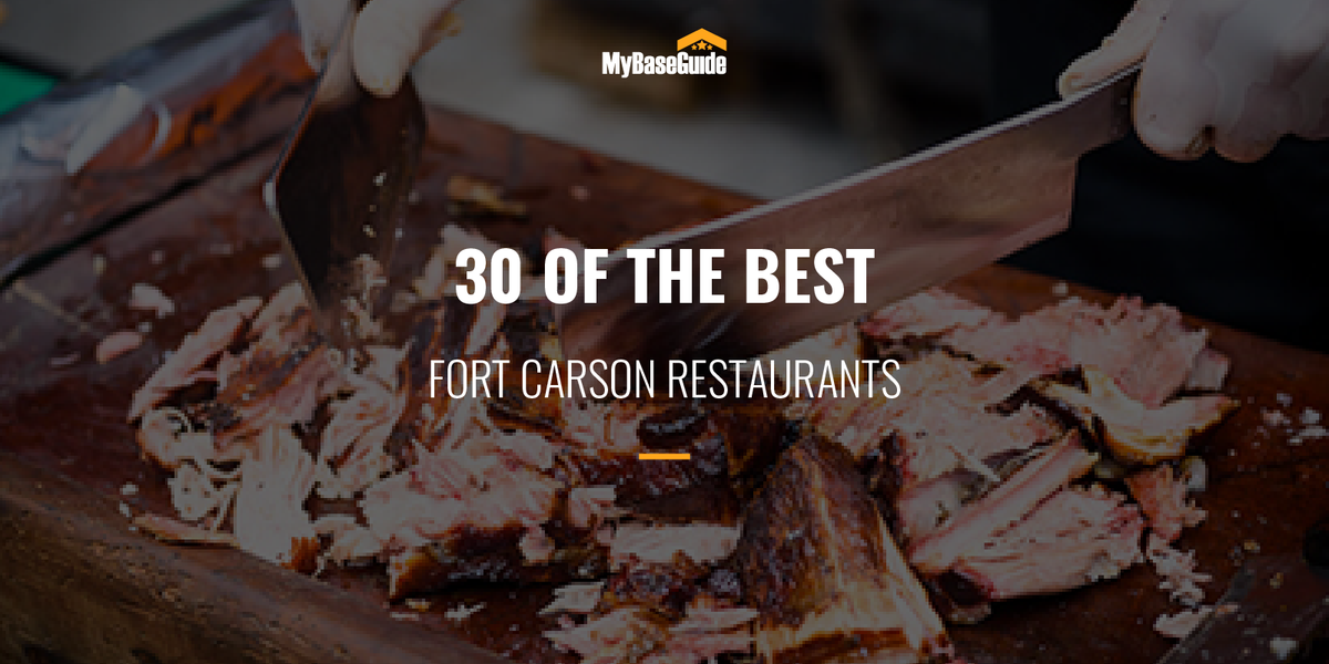 30 of the Best Fort Carson Restaurants