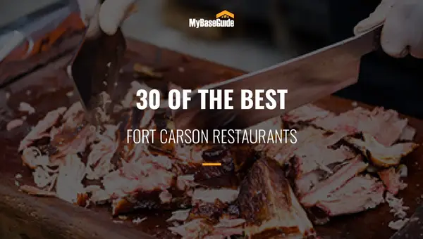 30 of the Best Fort Carson Restaurants