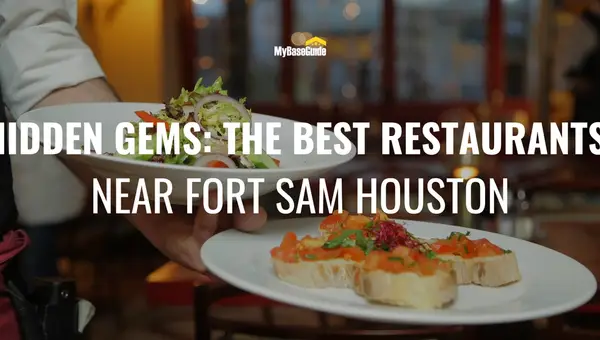 Hidden Gems: The Best Restaurants Near Fort Sam Houston