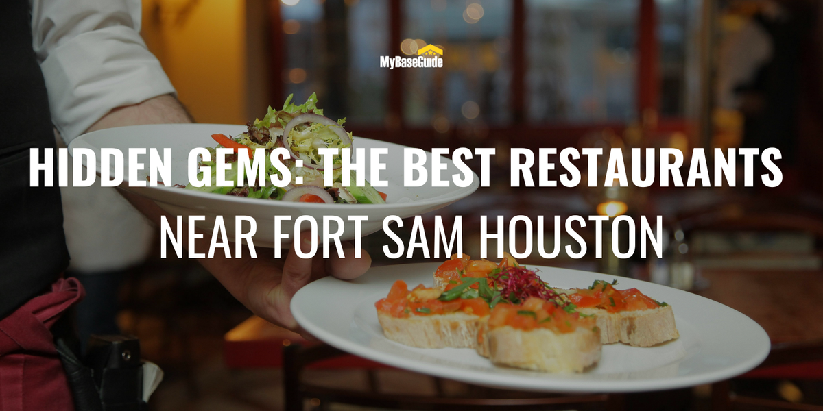 Hidden Gems: The Best Restaurants Near Fort Sam Houston