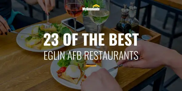 23 of the Best Eglin AFB Restaurants