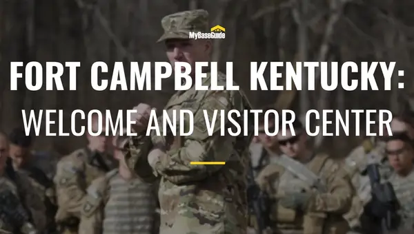 Fort Campbell Kentucky: In-Depth Welcome Center