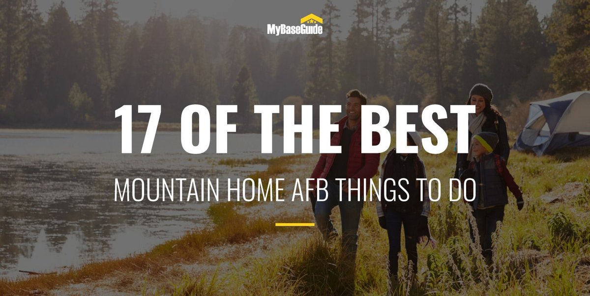17 of the Best Mountain Home AFB Things To Do