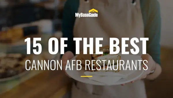 15 of the Best Cannon AFB Restaurants