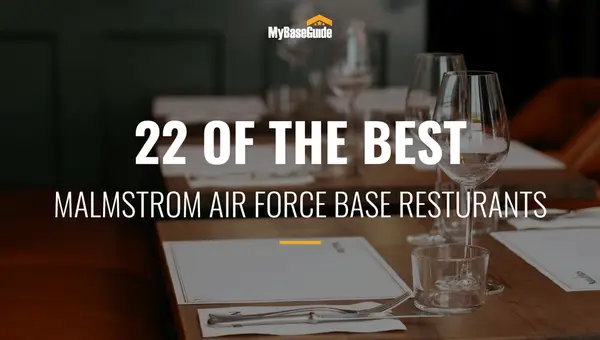 22 of the Best Malmstrom AFB Restaurants