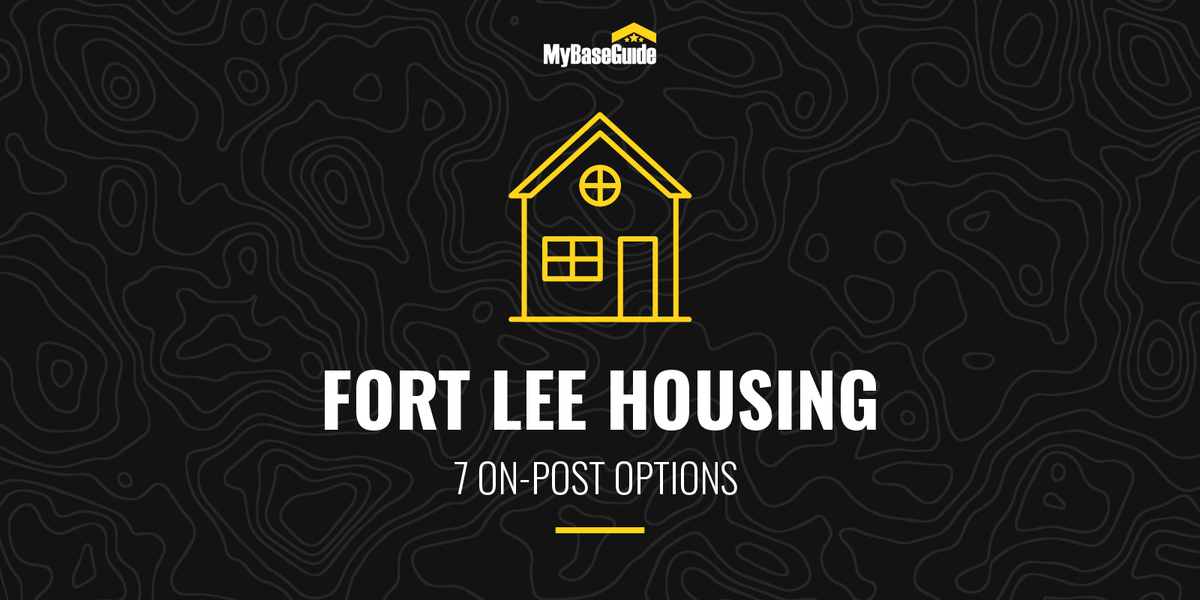Fort Lee Housing: 7 On-Post Options