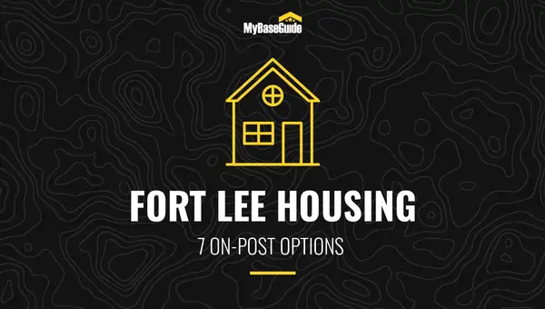 Fort Lee Housing: 7 On-Post Options