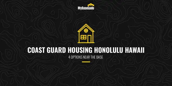 Coast Guard Housing Honolulu Hawaii: 4 Options Near the Base