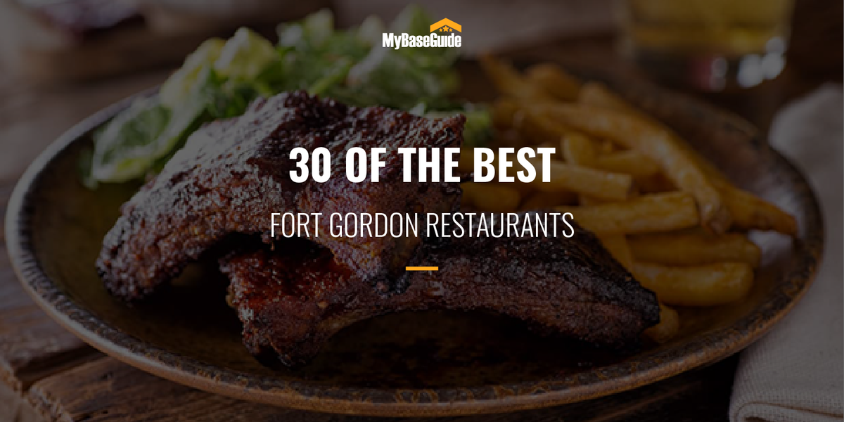 30 of the Best Fort Gordon Restaurants