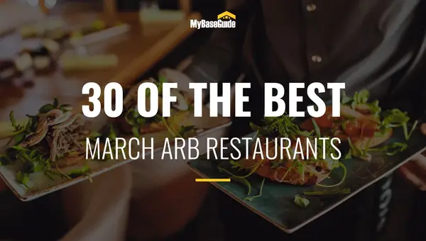 30 of the Best Restaurants Near March ARB