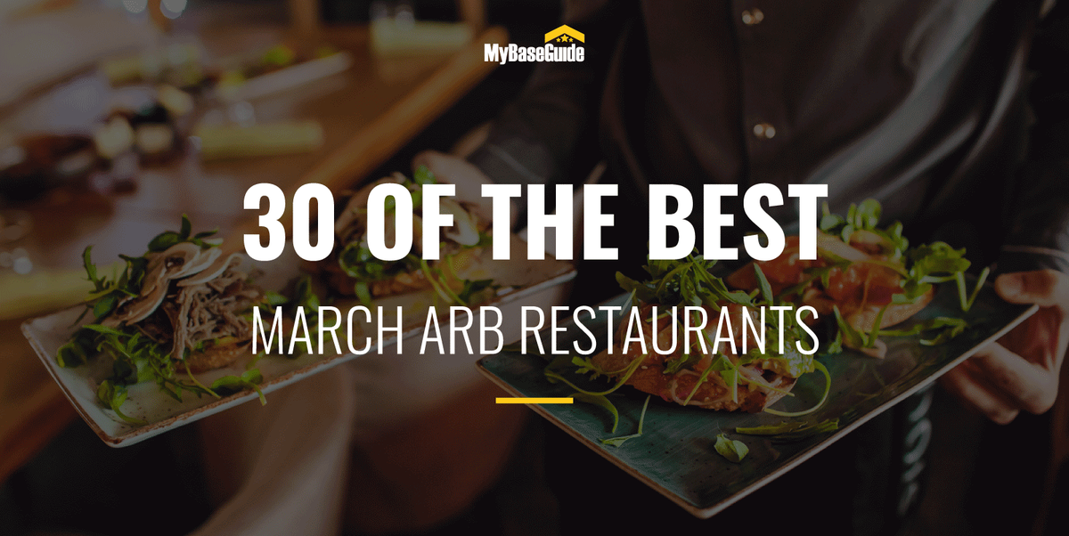 30 of the Best Restaurants Near March ARB