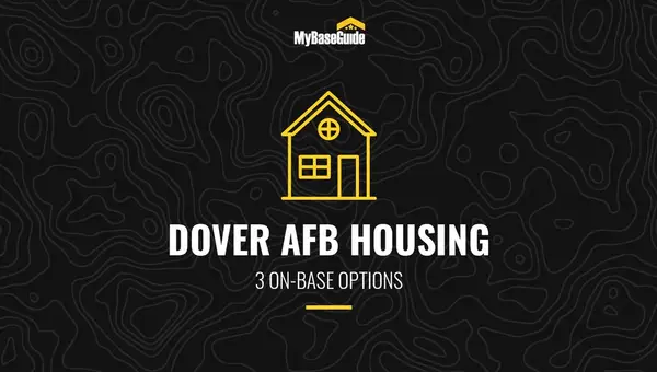 Dover AFB Housing: 3 On-Base Options