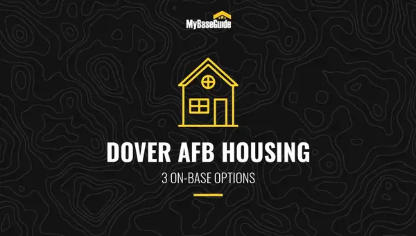 Dover AFB Housing: 3 On-Base Options