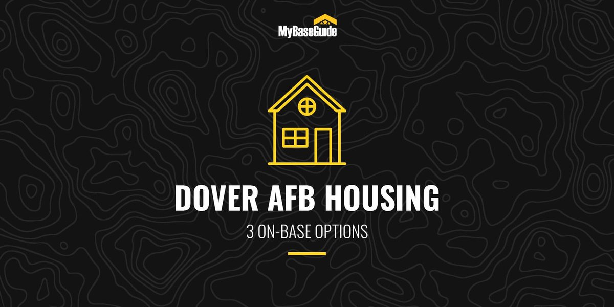 Dover AFB Housing: 3 On-Base Options