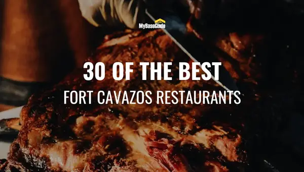 30 of the Best Fort Cavazos Restaurants