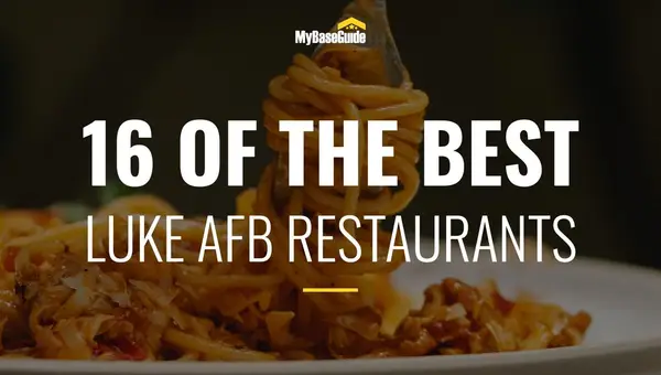 16 of the Best Restaurants Near Luke AFB