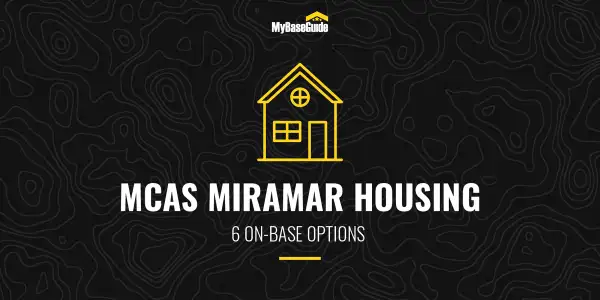 MCAS Miramar Housing: 6 On-Base Options