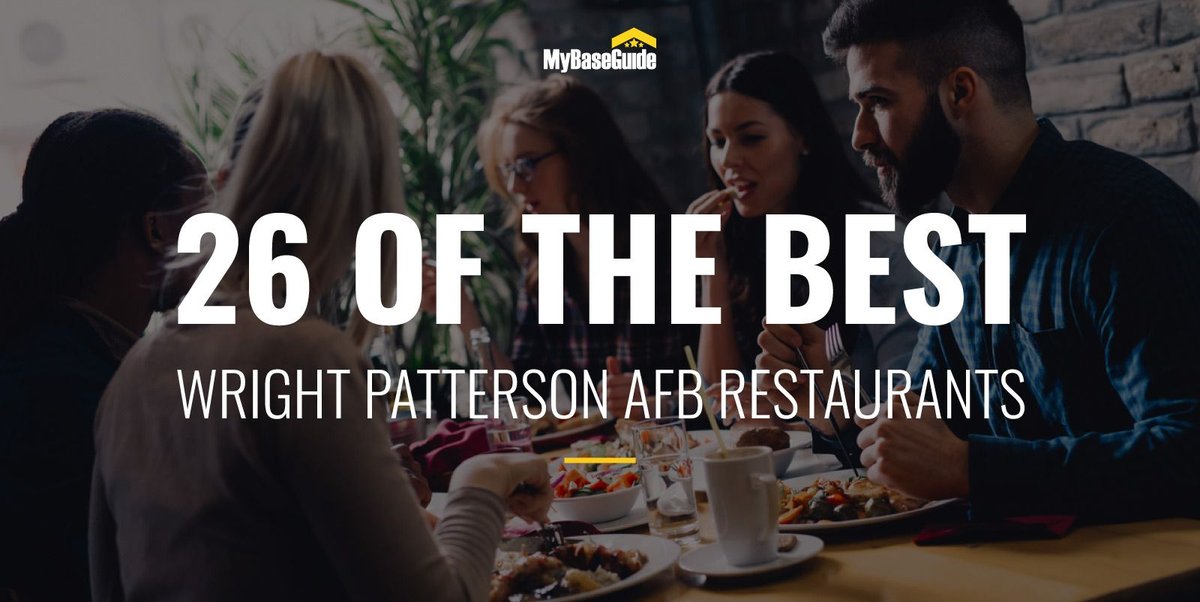 26 of the Best Restaurants Near Wright-Patterson AFB