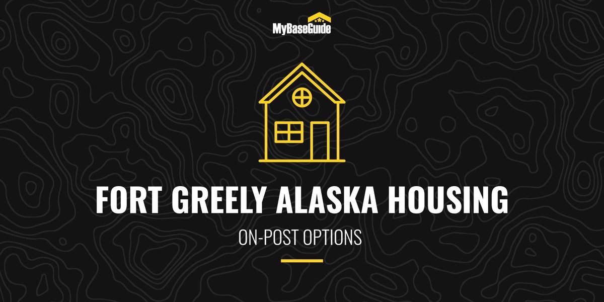 Fort Greely Alaska Housing: On-Post Options