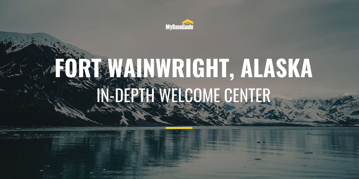 Fort Wainwright, Alaska: In-Depth Welcome Center