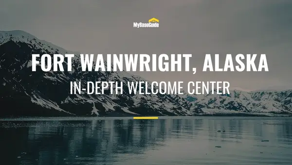 Fort Wainwright, Alaska: In-Depth Welcome Center