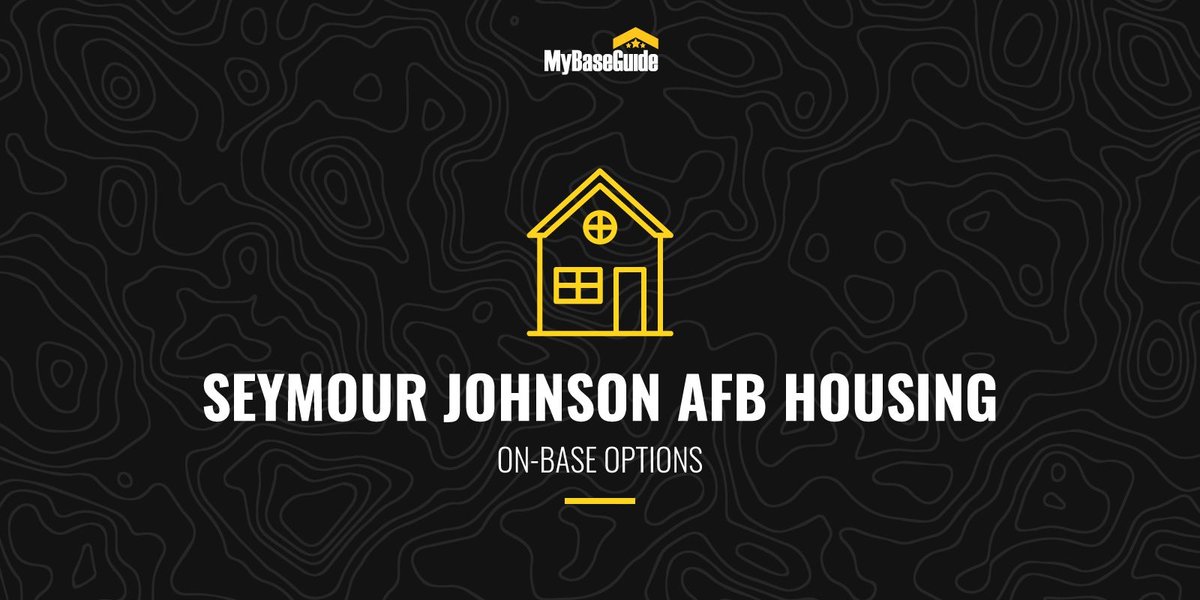 Seymour Johnson AFB Housing: On-Base Options