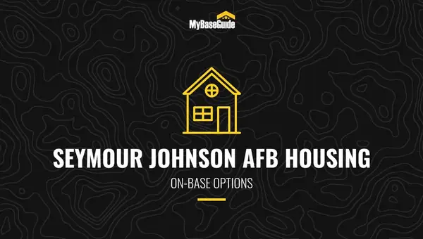 Seymour Johnson AFB Housing: On-Base Options