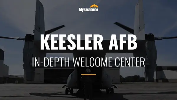 Keesler Air Force Base: In-Depth Welcome Center