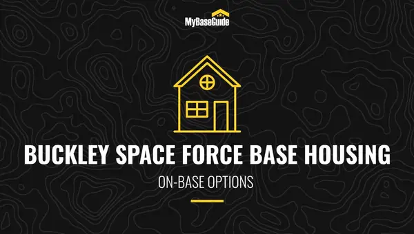 Buckley AFB On-Base Housing Options (Now Space Force Base)