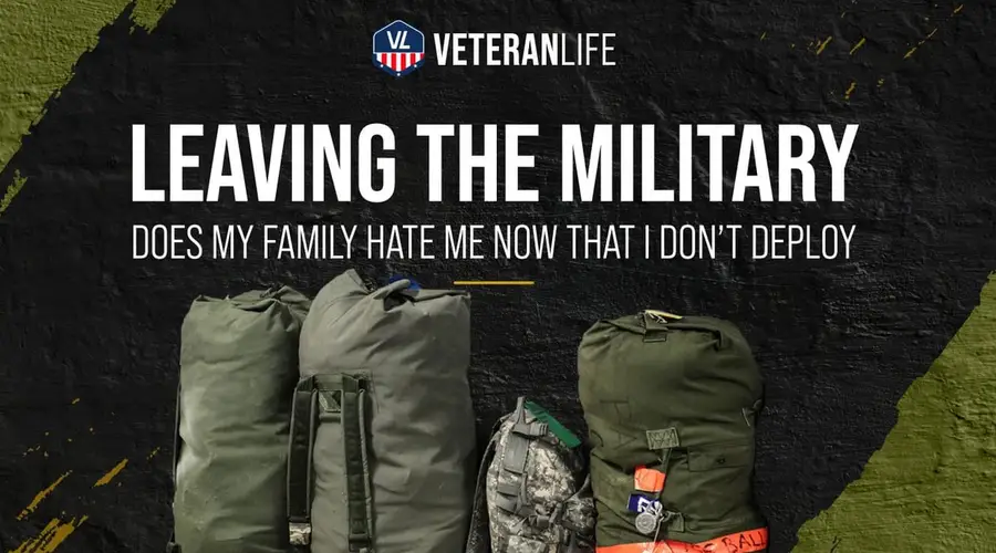 Leaving the Military: Does My Family Hate Me Now That I Don’t Deploy