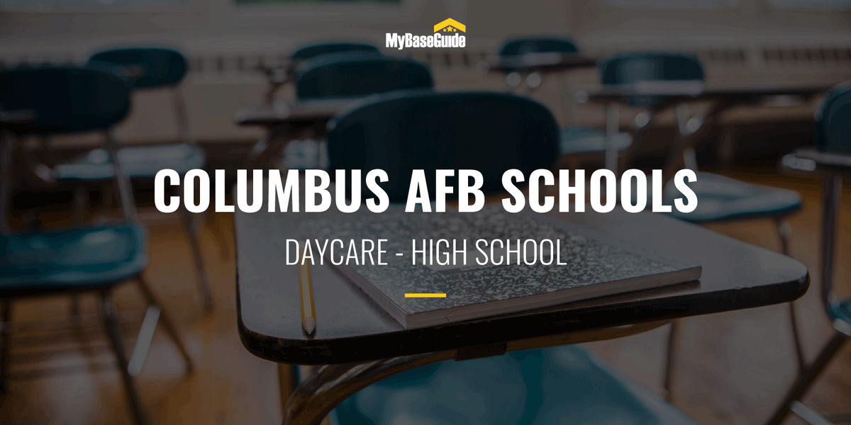 Columbus AFB Schools: Daycare - High School