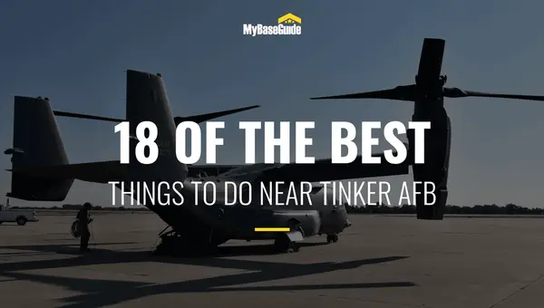 18 of the Best Things to Do Around Tinker AFB
