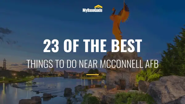 23 of the Best Things To Do Near McConnell AFB