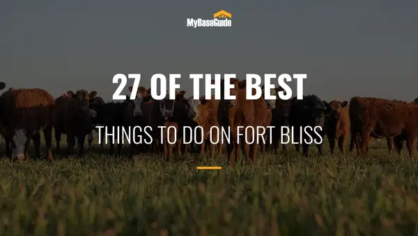 27 Of the Best Things to Do on Fort Bliss