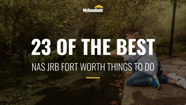 23 of the Best Things To Do in NAS JRB Fort Worth