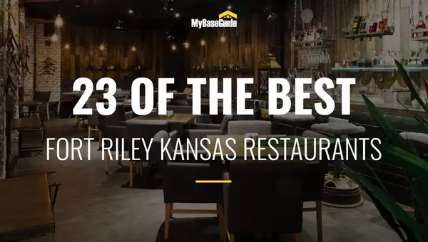23 of the Best Fort Riley, Kansas Restaurants